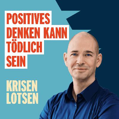 #12 Folge_Positives Denken kann tödlich sein (Marc Wallert)