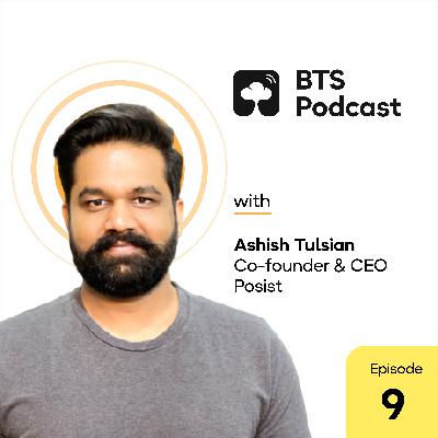 Thinking the Unthinkable: Posist’s Marketing Journey - Ashish Tulsian | BTS E9 | SaaSBoomi Podcast Thinking the Unthinkable: Posist’s Marketing Journey - Ashish Tulsian | BTS E9 | SaaSBoomi Podcast