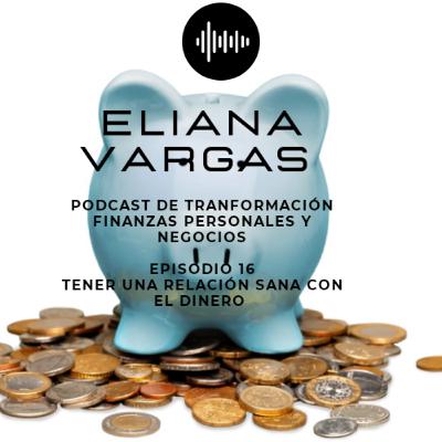 Tener una relación sana con el dinero