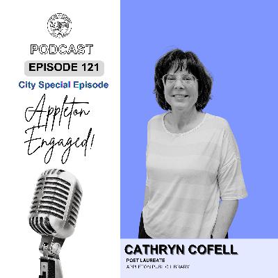 Episode 121: Cat Cofell - City of Appleton Poet Laureate Episode 121: Cat Cofell - City of Appleton Poet Laureate