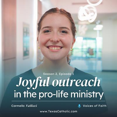 Voices of Faith: Joyful outreach in pro-life ministry