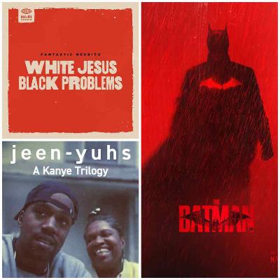 ADN - T3 E1 (E29): BATMAN + FANTASTIC NEGRITO + KANYE WEST