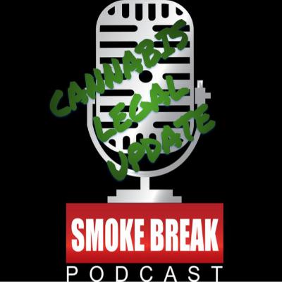 The Smoke Break Podcast- Cannabis Legal Update with George Boyadjian The Smoke Break Podcast- Cannabis Legal Update with George Boyadjian