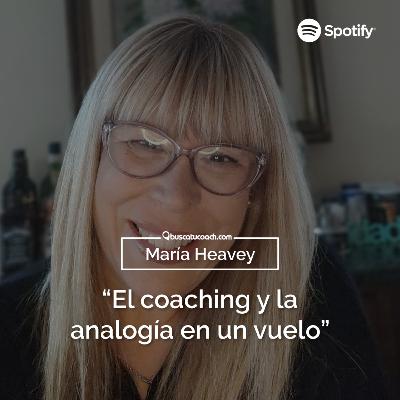 "Café Con Coaches" Invitada: "María Heavey - El coaching y la analogía en un vuelo"