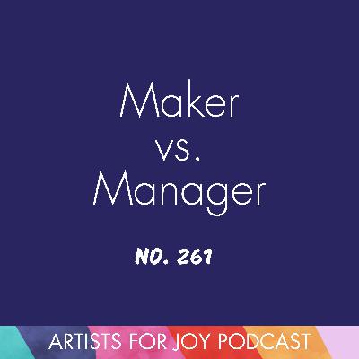 261: Maker vs. Manager 261: Maker vs. Manager