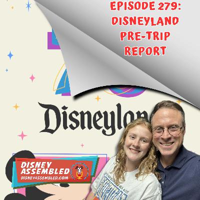 Disneyland Pre-Trip Report