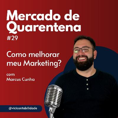 #29 - Melhore seu Marketing - Parte 1