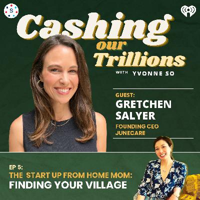 Finding your Village with June Care CEO and Founder Gretchen Salyer
