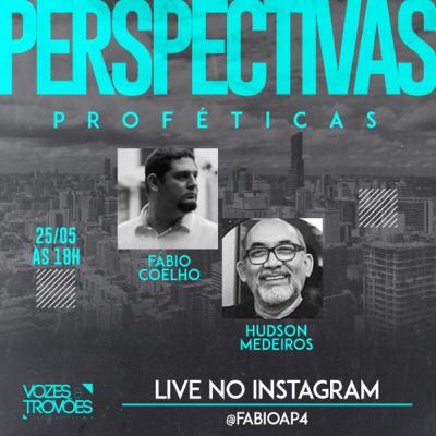LIVE - Perspectivas Proféticas - Hudson Medeiros / Fábio Coelho