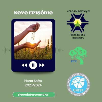 Plano safra 2023/2024: aumento de 27% Plano safra 2023/2024: aumento de 27%