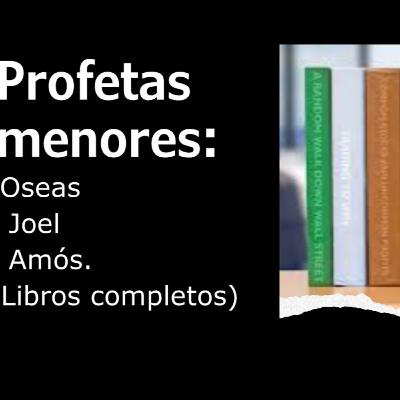 Día 56: Profeta Óseas (1 al 14). Plan de lectura de la biblia. Antiguo Testamento