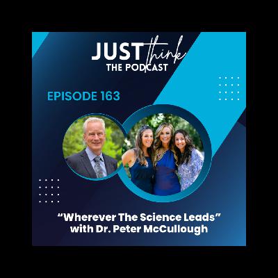 Episode 163: "Wherever The Science Leads"