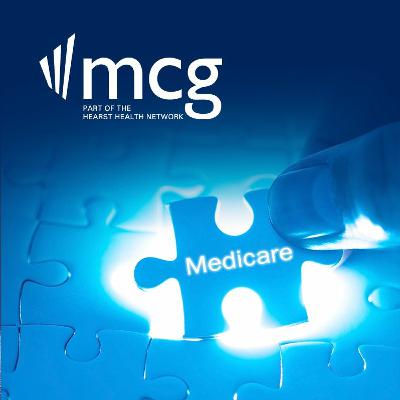MCG Podcast | Medicare & COVID-19: Updates to CMS Healthcare Policy