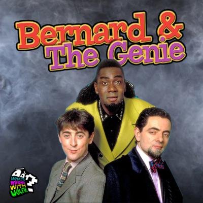 Bernard and the Genie With Ben Dawber