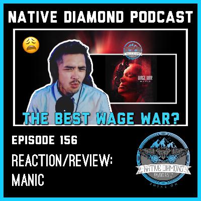 Wage War | Manic | Elder Emo Reaction | Reaction Review | Native Diamond Podcast Wage War | Manic | Elder Emo Reaction | Reaction Review | Native Diamond Podcast