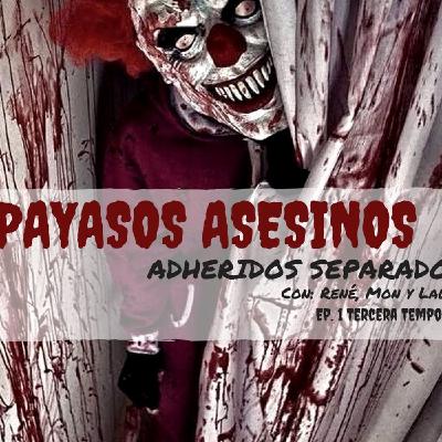 Ep. 1 - Temporada 3: Payasos asesinos