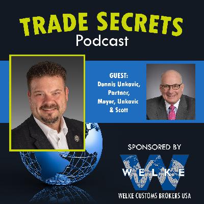 Trade Secrets - Episode 22 Dennis Unkovic Partner, Meyer, Unkovic and Scott