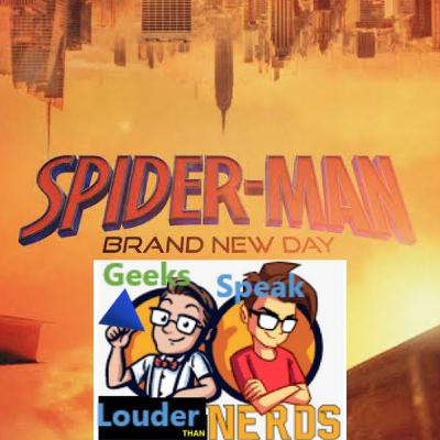 Geeks Speak: Spider-Man Brand New Day w/ Guest Heath Lynch Geeks Speak: Spider-Man Brand New Day w/ Guest Heath Lynch