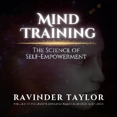 Mind Training: The Science of Self-Empowerment