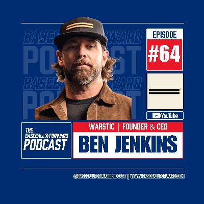 Ep. 64 | Ben Jenkins, Warstic (Part 2)