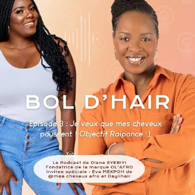 [Bol D’Hair] - Je veux que mes cheveux poussent ! Objectif Raiponce