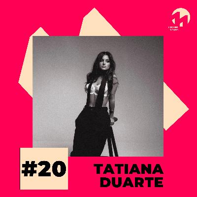 #20 TATIANA DUARTE | Imagina (Frankieontheguitar, Ivandro, Slow J)