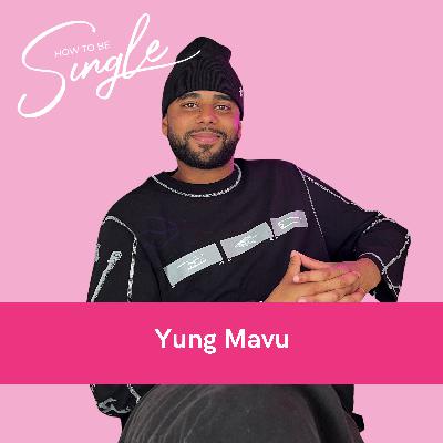 HTBS #126. Yung Mavu over gebroken harten, zwaar verliefd worden, TikTok romances, milfs & passie (Single Guest)