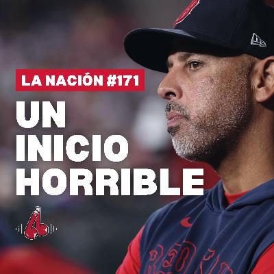 Episodio 171: Los Red Sox se ven MUY mal