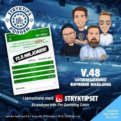 Stryktipset v.48 - Göteborgseventet inspirerar skrällarna Stryktipset v.48 - Göteborgseventet inspirerar skrällarna
