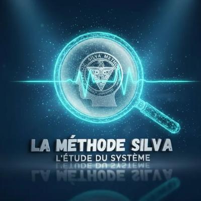 La Méthode Silva : étude du Système #293 Podcast #134 avec Lee : Cours avancé de José Silva '72 #59