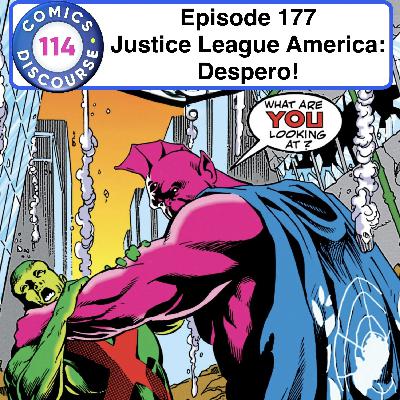 Episode 177: Justice League America - Despero!!!