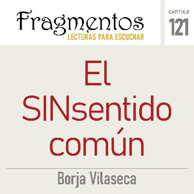 El sinsentido común - Borja Vilaseca