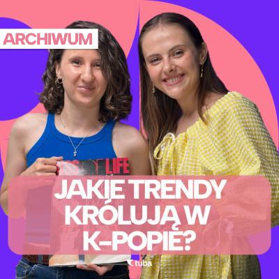 Polska producentka w k-popie ft. Chloe Martini [ODCINEK ARCHIWALNY]