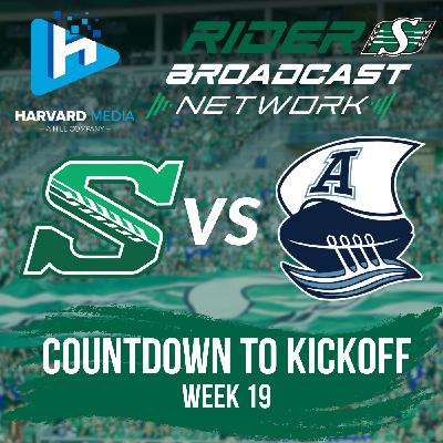 Countdown to Kickoff - Week 19- Argonauts @ Roughriders- Oct 10, 2025