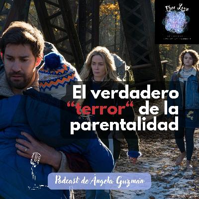 ¿Cuál es el verdadero terror de la paternidad?