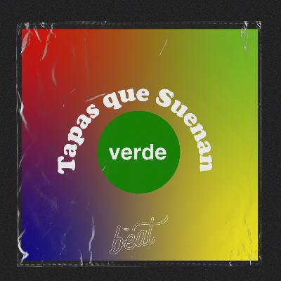 CAP #5 | Tapas que suenan: Color Verde🌈