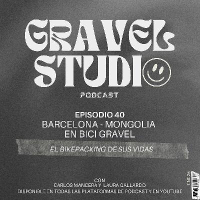 #40 Barcelona - Mongolia en bici gravel