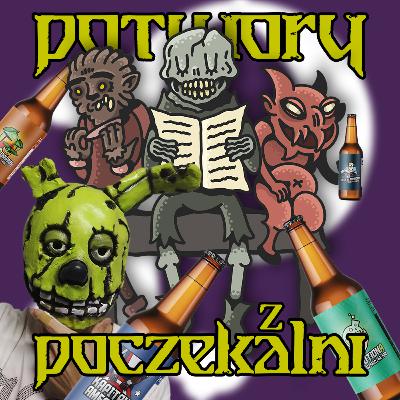 CZEGO BOI SIĘ PYRKON 2025? | Potwory z Poczekalni #65 CZEGO BOI SIĘ PYRKON 2025? | Potwory z Poczekalni #65