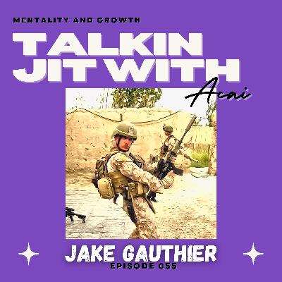 Sniper Training, Marine Corps War Stories, and Brotherhood with Jake Gauthier | Talkin Jit Podcast - EP 055