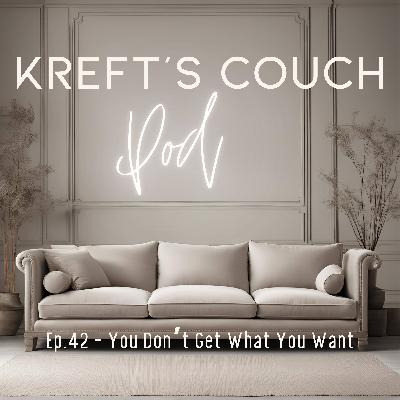 Ep 42 - You Don’t Get What You Want - You Get What You Are
