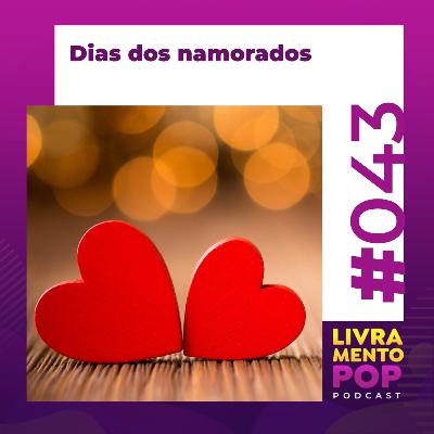 #043 . Dia dos Namorados