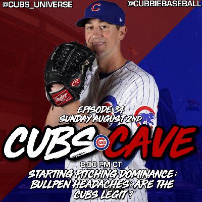 Episode 34- Starting Pitching Dominance; Bullpen Headaches; Are The Cubs Legit? Episode 34- Starting Pitching Dominance; Bullpen Headaches; Are The Cubs Legit?