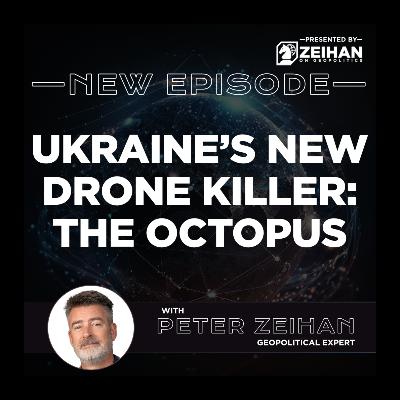 Ukraine's New Drone Killer: The Octopus || Peter Zeihan