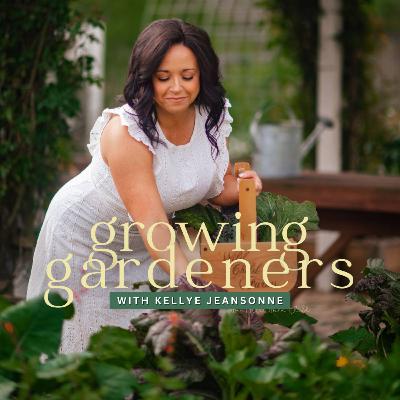 Ep 85 | Growth Takes Time: Why Gardens and Gardeners Can't Be Rushed