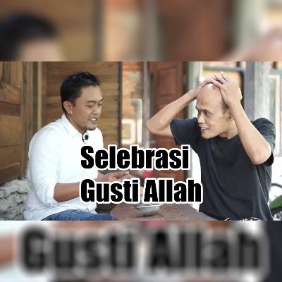 Selebrasi Allah Swt. Melampaui Ilmu dan Amal Apa Pun