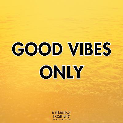 Good Vibes Only... Are You Sure About That ? | Dr. Asha Prasad