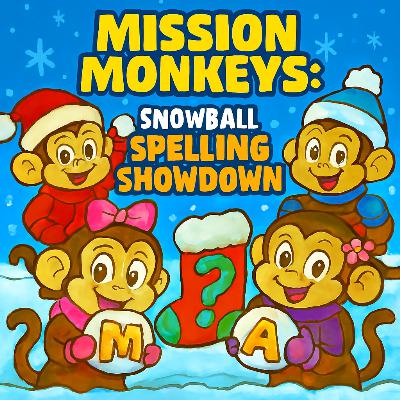 Mission Monkeys: Snowball Spelling Showdown
