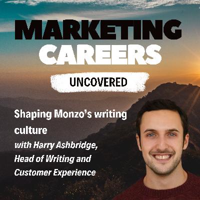 Shaping Monzo’s writing culture - with Harry Ashbridge, Head of Writing and Customer Experience
