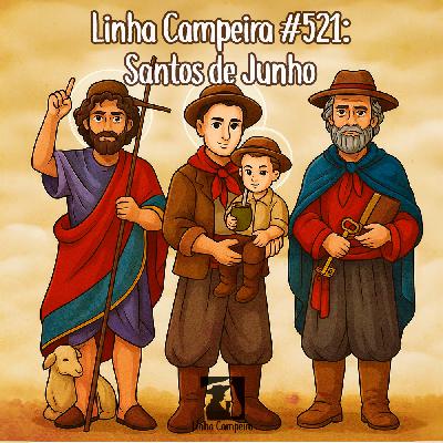 Episódio #521 - Santos de Junho