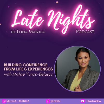 Building Confidence From Life's Experiences with Mafae Yunon-Belasco | S3 Ep11 Building Confidence From Life's Experiences with Mafae Yunon-Belasco | S3 Ep11